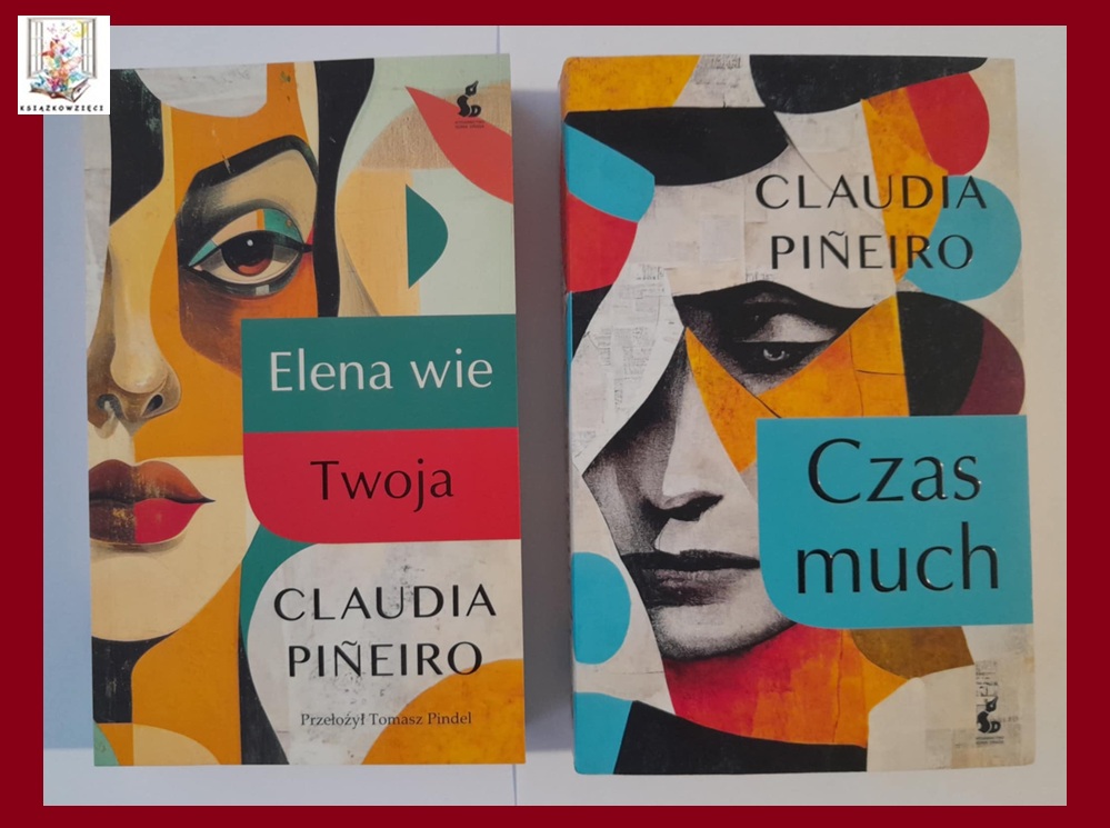 ELENA WIE / TWOJA + CZAS MUCH - Claudia Pineiro (komplet)