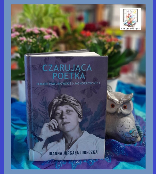 Nowe spojrzenie na Marię Pawlikowską – Jasnorzewską