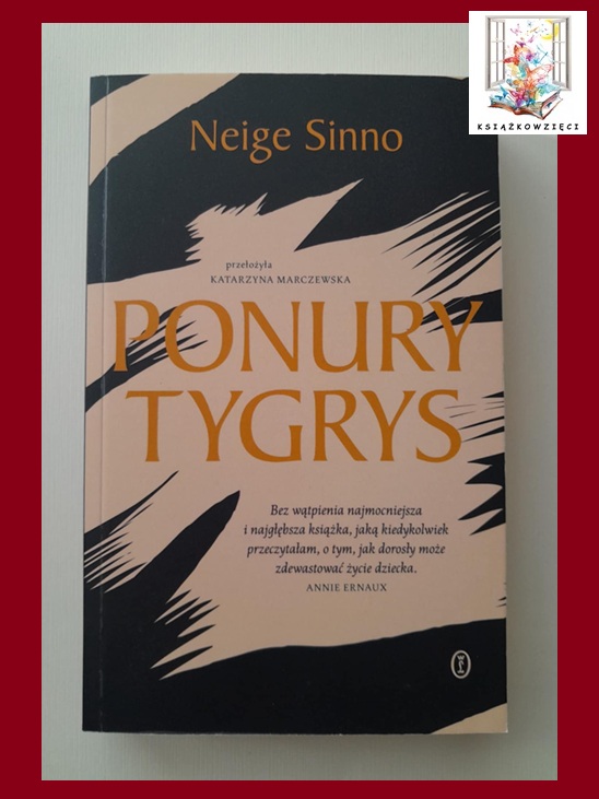 PONURY TYGRYS - Neige Sinno