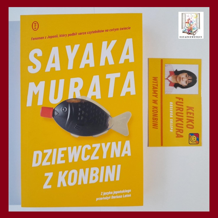 DZIEWCZYNA Z KONBINI - Sayaka Murata (z gadżetem)
