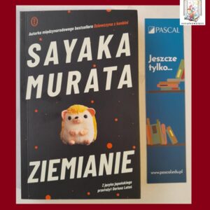 ZIEMIANIE - Sayaka Murata (+zakładka)