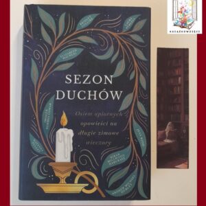 SEZON DUCHÓW. Osiem upiornych opowieści... (+ zakładka)