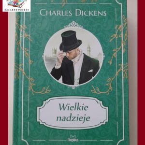WIELKIE NADZIEJE - Charles Dickens