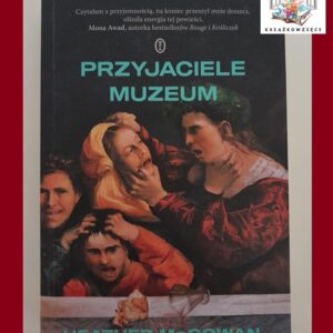 PRZYJACIELE MUZEUM - Heather McGowan
