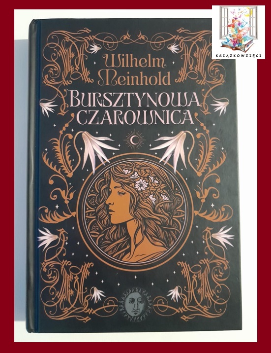 BURSZTYNOWA CZAROWNICA - Wilhelm Meinhold