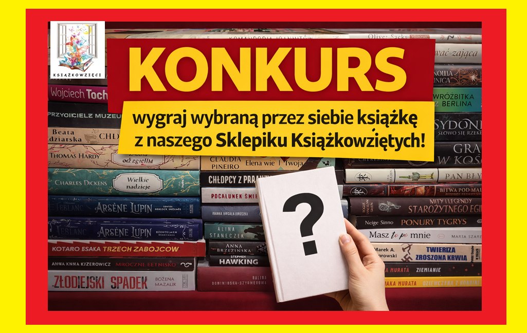 NOWA EDYCJA wyjątkowego konkursu !