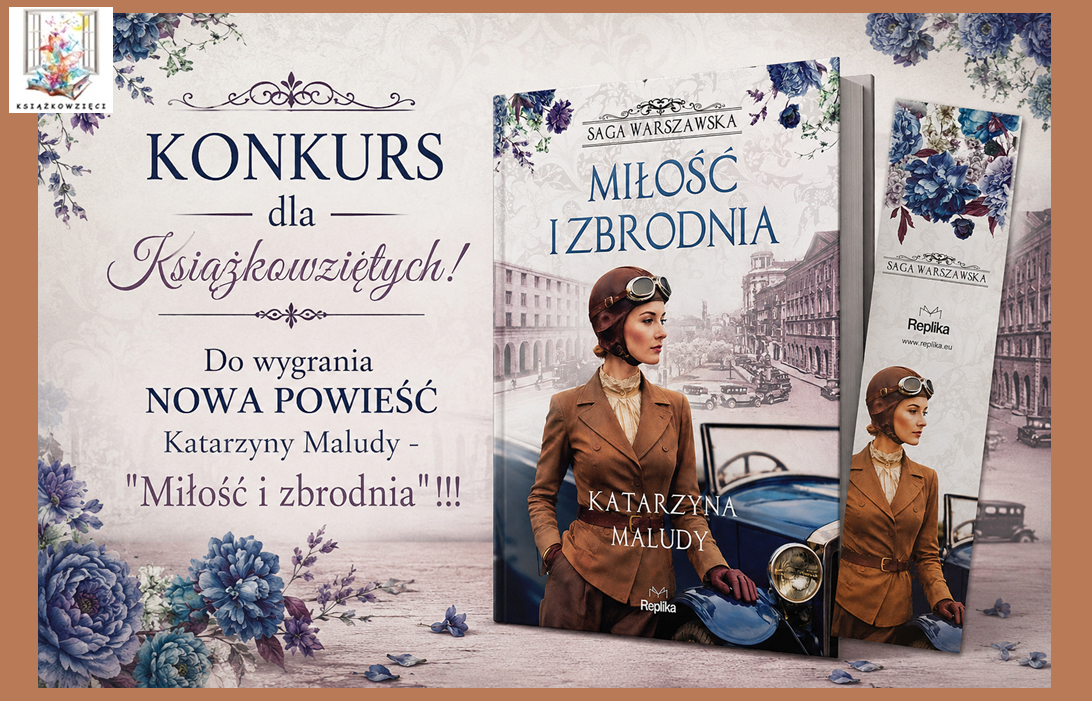 Do wygrania NOWA POWIEŚĆ Katarzyny Maludy!
