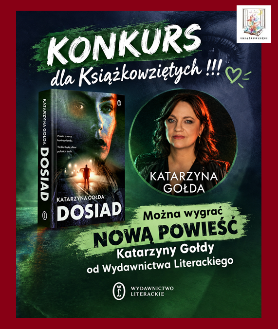 Nowa powieść Katarzyny Gołdy do wygrania!